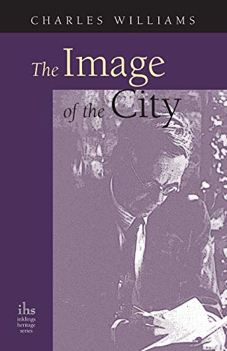 The Image of the City (and Other Essays) (9781933993287) by Williams PhD, Charles