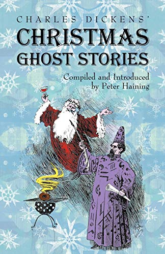 Beispielbild fr Charles Dickens' Christmas Ghost Stories zum Verkauf von Revaluation Books