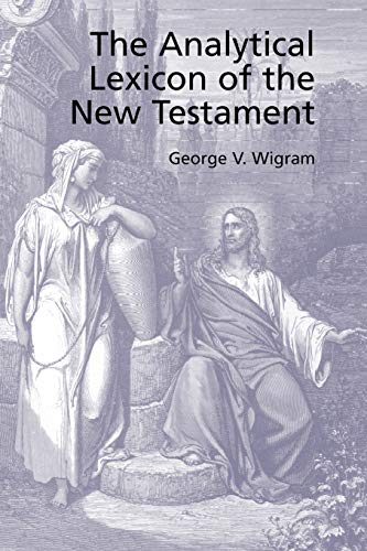 Imagen de archivo de The Analytical Greek Lexicon of the New Testament a la venta por About Books