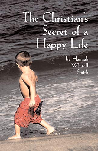 9781933993591: The Christian's Secret of a Happy Life