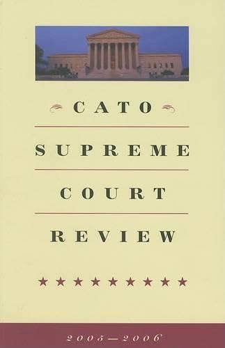 Imagen de archivo de Cato Supreme Court Review : 2005-2006 a la venta por Better World Books: West