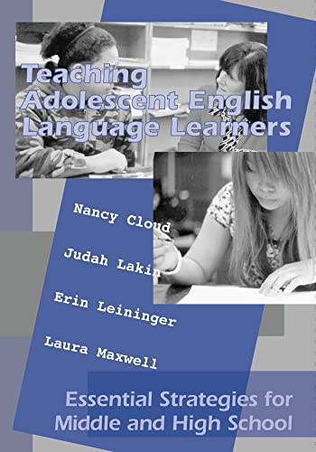 Imagen de archivo de Teaching Adolescent English Language Learners: Essential Strategies for Middle and High School a la venta por Goodwill of Colorado