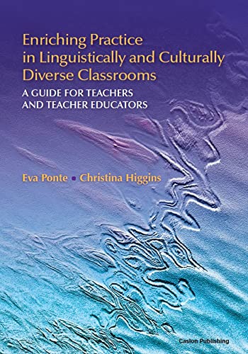 9781934000182: Enriching Practice in Linguistically and Culturally Diverse Classrooms: A Guide for Teachers and Teacher Educators