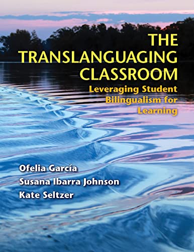 Stock image for The Translanguaging Classroom: Leveraging Student Bilingualism for Learning for sale by BooksRun