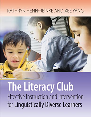Stock image for The Literacy Club: Effective Instruction and Intervention for Linguistically Diverse Learners for sale by HPB-Red