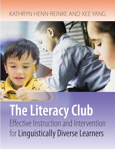 Stock image for The Literacy Club: Effective Instruction and Intervention for Linguistically Diverse Learners for sale by Revaluation Books