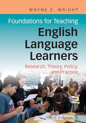 Stock image for Foundations for Teaching English Language Learners: Research, Policy, and Practice for sale by HPB-Red