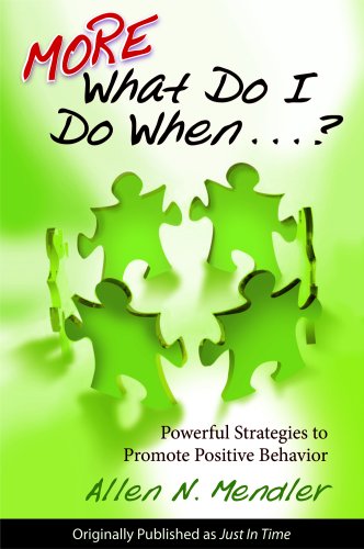 Stock image for MORE What Do I Do When.? Powerful Strategies to Promote Positive Behavior for sale by Jenson Books Inc