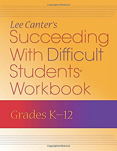 Succeeding With Difficult Students Workbook: Grades K-12 (9781934009185) by Canter, Lee