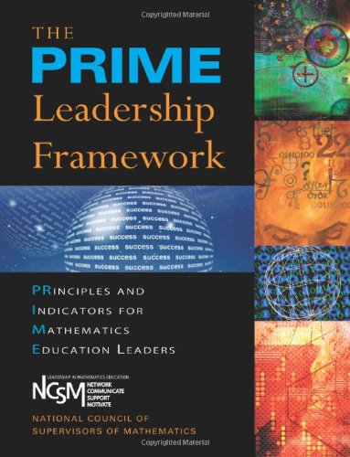 Stock image for The Prime Leadership Framework: Principles and Indicators for Mathematics Education Leaders for sale by Jenson Books Inc