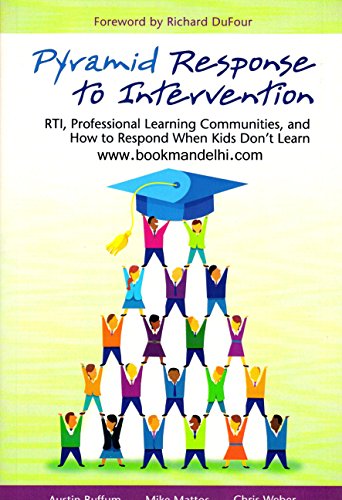 Imagen de archivo de Pyramid Response to Intervention: RTI, Professional Learning Communities, and How to Respond When Kids Don't Learn a la venta por SecondSale