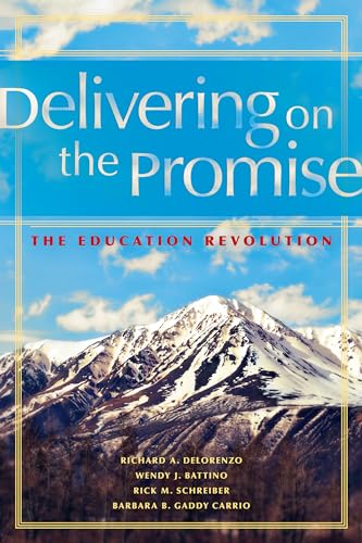 Stock image for Delivering on the Promise: The Education Revolution for sale by Gulf Coast Books