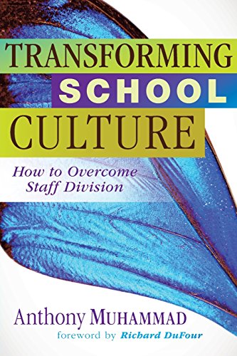 Stock image for Transforming School Culture: How to Overcome Staff Division (Leadership Strategies to Build a Professional Learning Community) for sale by Your Online Bookstore