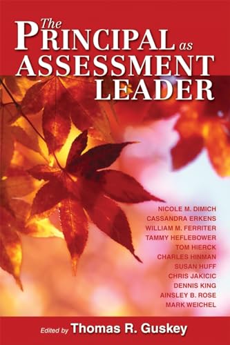 The Principal as Assessment Leader (9781934009482) by Thomas R. Guskey (Contributor)