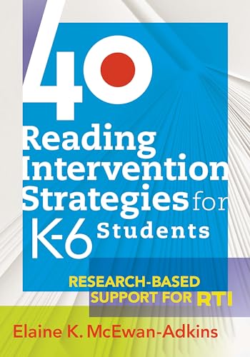 Stock image for 40 Reading Intervention Strategies for K-6 Students: Research-Based Support for RTI (a lesson planning resource to increase literacy levels) for sale by ICTBooks