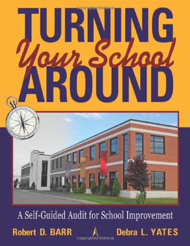 9781934009727: Turning Your School Around: A Self-Guided Audit for School Improvement