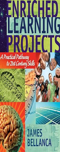 Beispielbild fr Enriched Learning Projects : A Practical Pathway to 21st Century Skills zum Verkauf von Better World Books