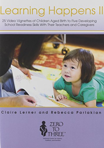 Learning Happens II (9781934019917) by Lerner, Claire; Parlakian, Rebecca