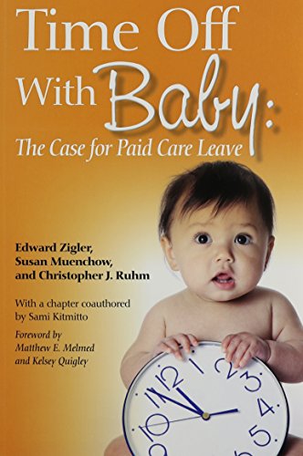 Time Off With Baby (9781934019979) by Edward Zigler; Susan Muenchow; Christopher Ruhm