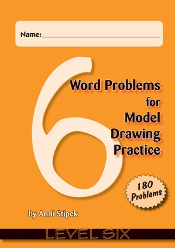 9781934026540: Word Problems for Model Drawing Practice - Level 6