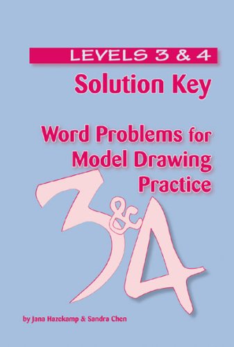 Imagen de archivo de Solution Key - Word Problems for Model Drawing Practice - Levels 3 & 4 a la venta por ThriftBooks-Atlanta