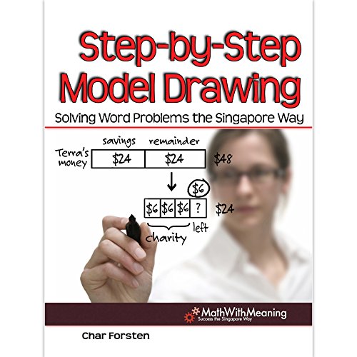 Stock image for Step by Step Model Drawing: Solving Word Problems the Singapore Way for sale by Seattle Goodwill