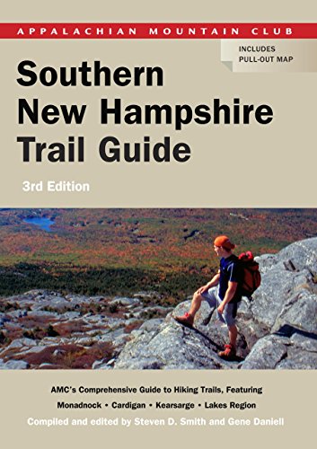 Stock image for Southern New Hampshire Trail Guide: AMC's Comprehensive Guide To Hiking Trails In Southern New Hampshire, Including Monadnock, Cardigan, Kearsarge, And The Lakes Region for sale by Books of the Smoky Mountains