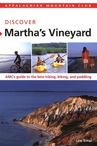 Beispielbild fr Appalachian Mountain Club: Discover Martha's Vineyard: AMC's Guide to the Best Hiking, Biking, and Paddling zum Verkauf von Buchpark