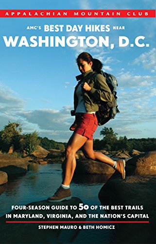 Beispielbild fr AMC's Best Day Hikes near Washington, D.C.: Four-season Guide to 50 of the Best Trails in Maryland, Virginia, and the Nation's Capital zum Verkauf von Wonder Book