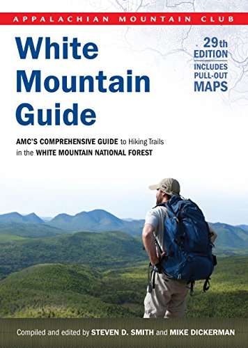 9781934028445: White Mountain Guide: AMC's Comprehensive Guide To Hiking Trails In The White Mountain National Forest