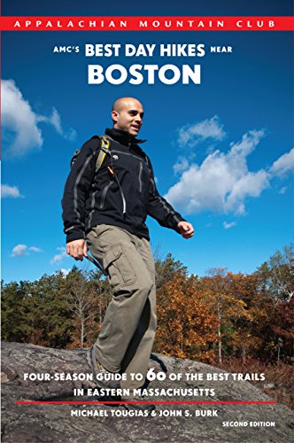 Stock image for AMC's Best Day Hikes Near Boston: Four-Season Guide to 60 of the Best Trails in Eastern Massachusetts for sale by ThriftBooks-Dallas