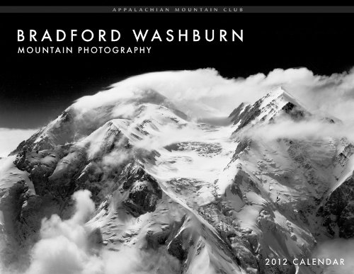 Mountains Bradford Washburn 2012 Calendar (9781934028582) by Appalachian Mountain Club