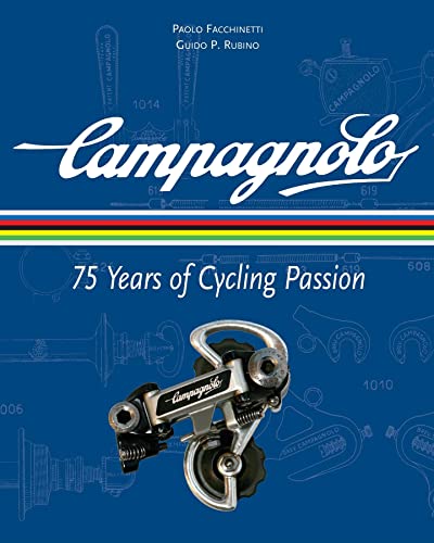 9781934030370: Campagnolo: 75 Years of Cycling Passion