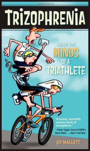 Beispielbild fr Trizophrenia: Inside the Minds of a Triathlete zum Verkauf von WorldofBooks