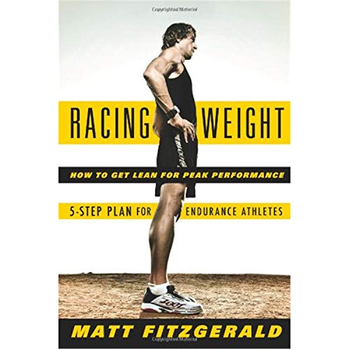 Beispielbild fr Racing Weight: How to Get Lean for Peak Performance zum Verkauf von Wonder Book