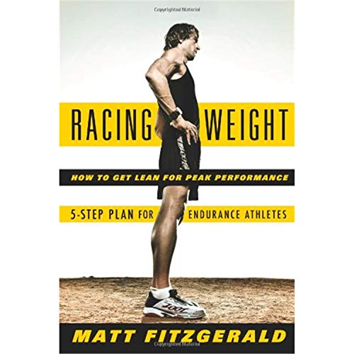 Beispielbild fr Racing Weight: How to Get Lean for Peak Performance zum Verkauf von SecondSale