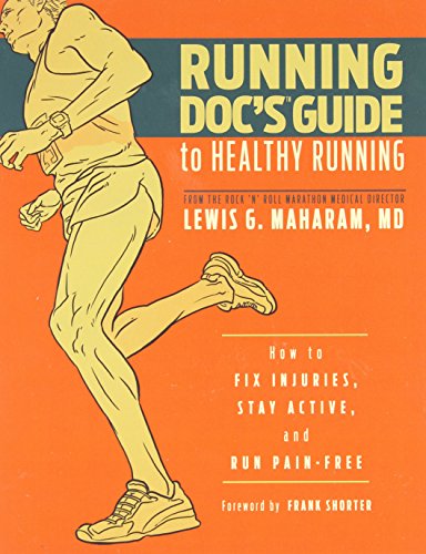 Imagen de archivo de Running Doc's Guide to Healthy Running: How to Fix Injuries, Stay Active, and Run Pain-Free a la venta por SecondSale