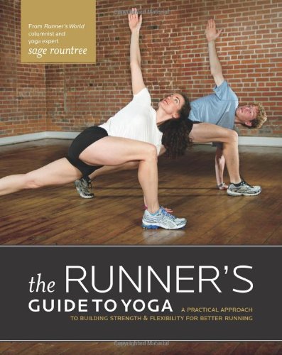 9781934030844: The Runner's Guide to Yoga: A Practical Approach to Building Strength and Flexibility for Better Running (The Athlete's Guide)