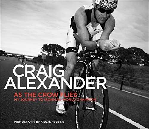 Beispielbild fr As the Crow Flies: My Journey to Ironman World Champion zum Verkauf von SecondSale