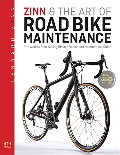 Beispielbild fr Zinn & the Art of Road Bike Maintenance: The World's Best-Selling Bicycle Repair and Maintenance Guide zum Verkauf von SecondSale