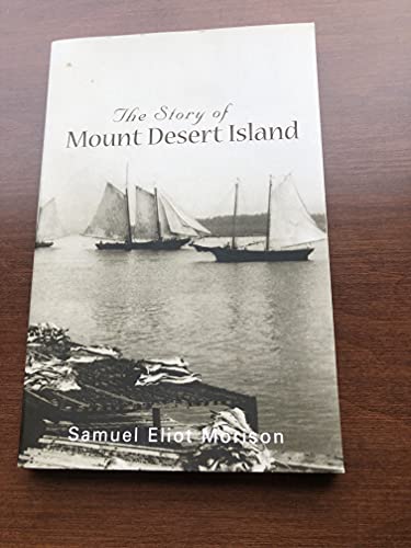 Stock image for Story of Mount Desert Island (Paperback) for sale by Grand Eagle Retail