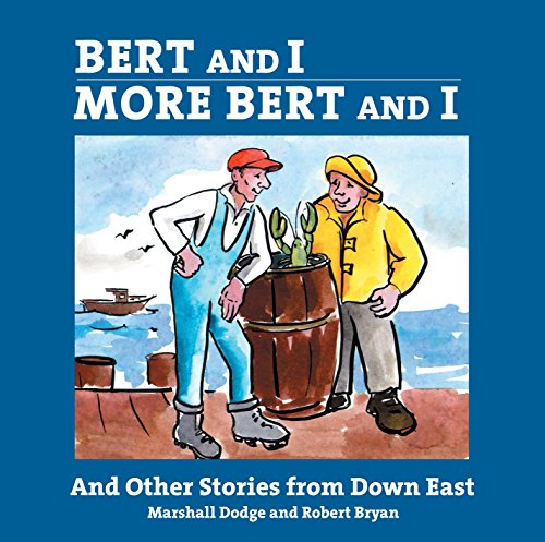 Stock image for Bert and I/More Bert and I: And Other Stories From Downeast for sale by GoldenWavesOfBooks
