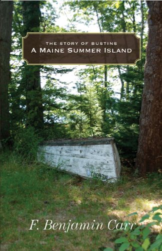 Stock image for The Story of Bustins - A Maine Summer Island for sale by UHR Books