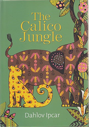 Beispielbild fr The Calico Jungle zum Verkauf von Goodwill of Colorado