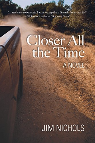 Stock image for Closer All the Time: A Novel for sale by SecondSale