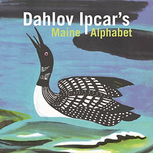 Beispielbild fr Ipcar's Maine Alphabet zum Verkauf von Wonder Book