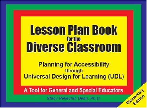 Stock image for Lesson Plan Book for the Diverse Classroom: Planning for Accessibility Through Universal Design for Learning, Udl for sale by HPB-Red