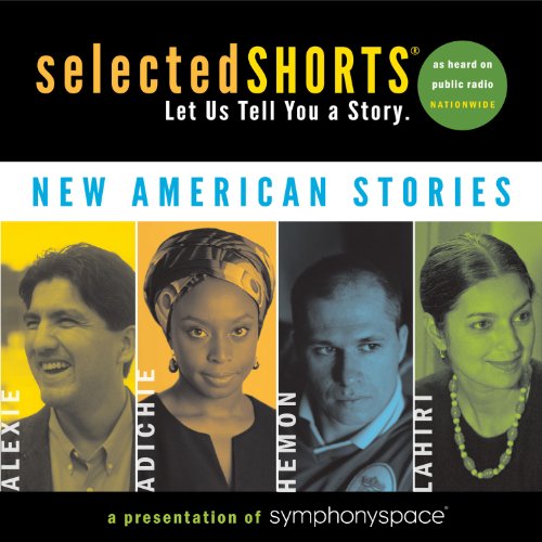 Imagen de archivo de Selected Shorts: New American Stories (Selected Shorts: A Celebration of the Short Story) a la venta por HPB-Ruby