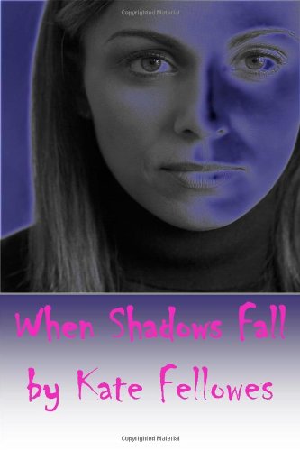 Stock image for When Shadows Fall for sale by Ergodebooks