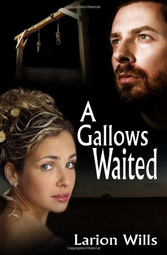 9781934041765: A Gallows Waited